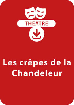 Les crêpes de la Chandeleur (4 - 8 ans) - Un lot de 3 saynètes de théâtre à télécharger