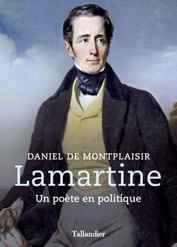 Lamartine - Un poète en politique