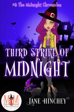 Third Strike of Midnight: Magic and Mayhem Universe - Midnight Chronicles, #3