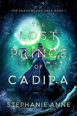 The Lost Prince of Cadira - Shadowland Saga, #1