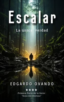 Escalar, la única verdad - Ecos del Destino, #1