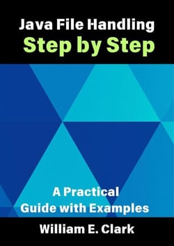Java File Handling Step by Step: A Practical Guide with Examples