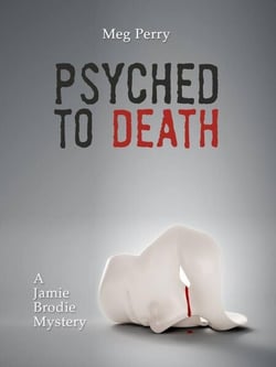 Psyched to Death: A Jamie Brodie Mystery - The Jamie Brodie Mysteries, #6