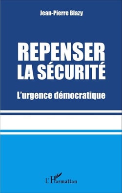 Repenser la sécurité - L'urgence démocratique