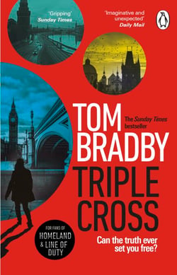 Triple Cross - The unputdownable, race-against-time thriller from the Sunday Times bestselling author of Secret Service