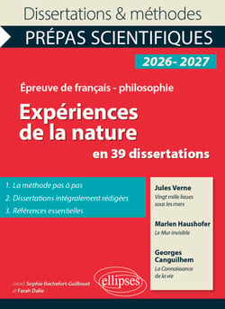 Expériences de la nature en 39 dissertations - Prépas scientifiques. Français-Philosophie. Concours 2026-2027