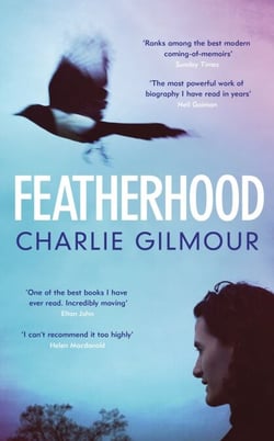 Featherhood - 'Ranks among the best modern coming-of-age memoirs' Sunday Times