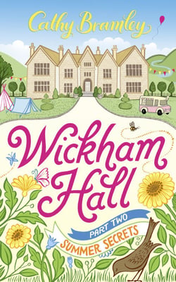 Wickham Hall - Part Two - Summer Secrets