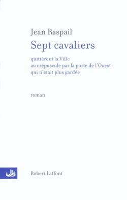 Sept cavaliers quittèrent la ville. - quittèrent la ville au crépuscule par la porte de l'Ouest qui n'était plus gardée