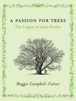 A Passion For Trees - The Legacy Of John Evelyn