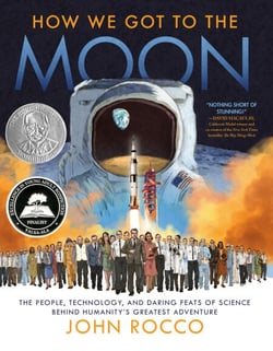How We Got to the Moon - The People, Technology, and Daring Feats of Science Behind Humanity's Greatest Adventure