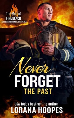 Never Forget the Past - The Men of Fire Beach, #3