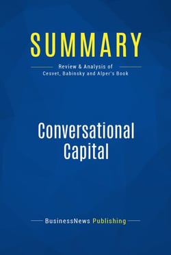Summary: Conversational Capital - Review and Analysis of Cesvet, Babinsky and Alper's Book