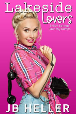 Lakeside Lovers - Shiloh Springs Raunchy Romps, #2