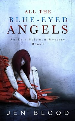 All the Blue-Eyed Angels - Erin Solomon Mysteries , #1