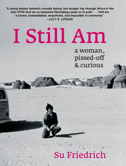 I Still Am - a woman, pissed-off &amp; curious