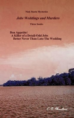 Jobs Weddings and Murders - Det. Lt. Nick Storie Mysteries, #1