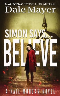 Simon Says... Believe - Kate Morgan Thrillers, #12