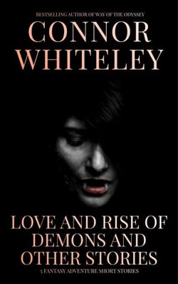 Love and Rise of Demons and Other Stories: 5 Fantasy Adventure Short Stories