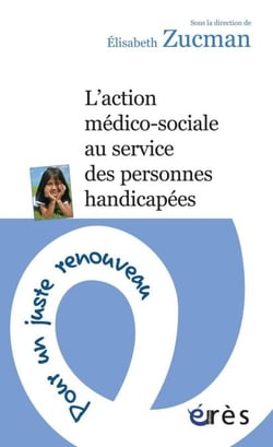 L'action médico-sociale au service des personnes handicapées