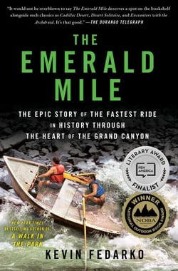 The Emerald Mile - The Epic Story of the Fastest Ride in History Through the Heart of the Grand Canyon