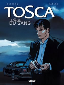 Tosca - Tome 01 - L'Age du sang