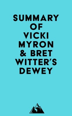 Summary of Vicki Myron &amp; Bret Witter's Dewey
