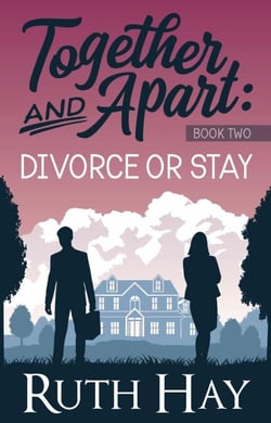 Divorce or Stay - Together and Apart, #2