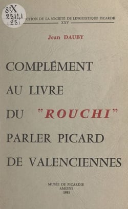 Complément au Livre du Rouchi - Parler picard de Valenciennes