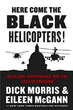 Here Come the Black Helicopters! - UN Global Governance and the Loss of Freedom