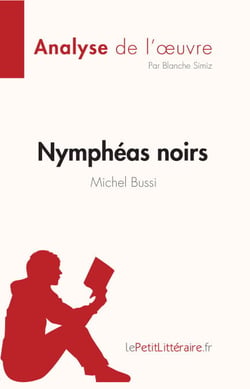 Nymphéas noirs de Michel Bussi (Analyse de l'œuvre) - Résumé complet et analyse détaillée de l'oeuvre