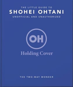 The Little Guide to Shohei Ohtani