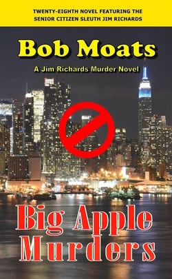 Big Apple Murders - Jim Richards Murder Novels, #28