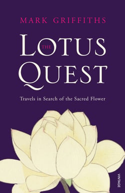 The Lotus Quest - In Search of the Sacred Flower