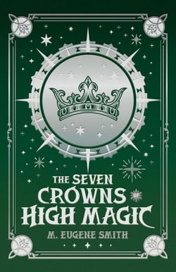 The Seven Crowns of High Magic - Athra, #2
