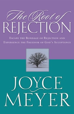 The Root of Rejection - Escape the Bondage of Rejection and Experience the Freedom of God's Acceptance