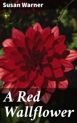 A Red Wallflower - Exploring Class Divides and Personal Struggles in 19th-Century America