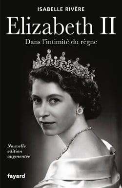 Élizabeth II - Nouvelle édition augmentée