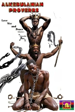 Alkebulanian Proverbs (love, war, &amp; peace) - Alkebulanian Proverbs (love, war, &amp; peace), #1