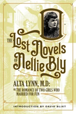 Alta Lynn, M.D. - The Lost Novels Of Nellie Bly, #4