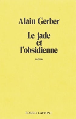 Le jade et l'obsidienne