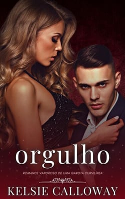 Orgulho - Os Pecados Da Garota Curvilínea, #1