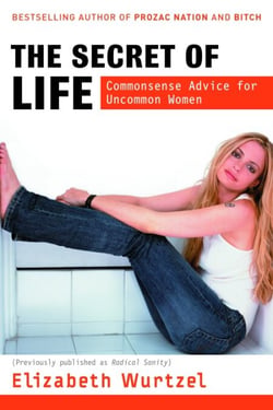 The Secret of Life - Commonsense Advice for the Uncommon Woman