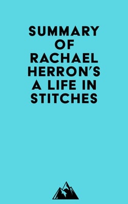Summary of Rachael Herron's A Life in Stitches