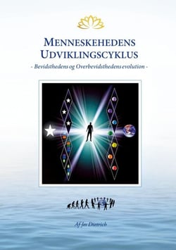 Menneskehedens Udviklingscyklus - Bevidsthedens og Overbevidsthedens evolution