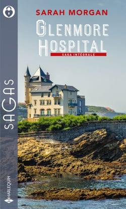 Glenmore Hospital - Une nouvelle vie à Glenmore - L'amour révélé - L'audace d'aimer Rencontre à l'hôpital