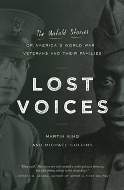 Lost Voices - The Untold Stories of America's World War I Veterans and Their Families