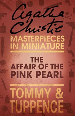 The Affair of the Pink Pearl - An Agatha Christie Short Story