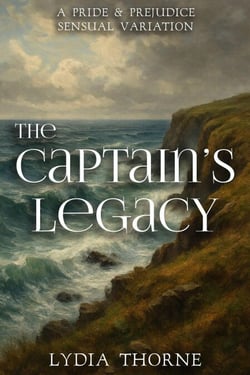 The Captain's Legacy: A Pride and Prejudice Sensual Variation