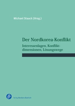 Der Nordkorea-Konflikt - Interessenlagen, Konfliktdimensionen, Lösungswege